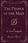 H. Rider Haggard - The People of the Mist (Classic Reprint)