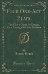 Lewis Beach - Four One-Act Plays