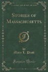 Mara L. Pratt - Stories of Massachusetts (Classic Reprint)