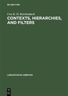 Uwe K H Reichenbach, Uwe K. H. Reichenbach - Contexts, hierarchies, and filters