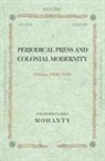Sachidananda Mohanty, Sachidananda (Formerly Professor and Head Mohanty - Press and Colonial Modernity