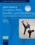 Stephen Clift, Stephen (Professor of Health Education Clift, Stephen Camic Clift, Paul M. Camic, Paul M. (Professor of Psychology and Public Health Camic, Paul Marc Camic... - Oxford Textbook of Creative Arts, Health, and Wellbeing