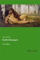 Helene Böhlau - Kußwirkungen