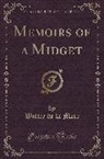Walter De La Mare - Memoirs of a Midget (Classic Reprint)