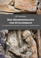 Ulf Hempler - Das Grubenunglück von Stolzenbach