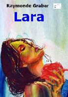 Raymonde Graber - Lara