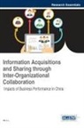 Wu Lu, Lu Wu - Information Acquisitions and Sharing through Inter-Organizational Collaboration
