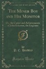 P. C. Headley - The Miner Boy and His Monitor