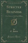 O. Henry - Strictly Business, Vol. 2