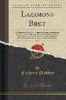 Frederic Madden - Lazamons Brut, Vol. 3