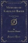 Karoline Bauer - Memoirs of Karoline Bauer, Vol. 2 of 2