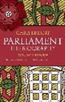 Chris Bryant - Parliament: The Biography (Volume II - Reform)