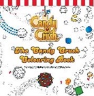 Anon, Candy Crush, Candy Crush, Candy Crush Candy Crush - The Candy Crush Colouring Book