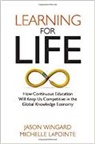 Michelle Lapointe, Michelle (Education Development Center) LaPointe, Wingard, Jason Wingard, Jason Lapointe Wingard - Learning for Life: How Continuous Education Will Keep Us Competitive
