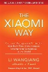 Citic, Li Wanqiang, Wanqiang Li - The Xiaomi Way: Customer Engagement Strategies That Built One of the Largest Smartphone Companies in the World