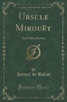 Honoré de Balzac - Ursule Mirouët