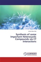 Ashraf Abou-Zied - Synthesis of some Important Heterocyclic Compounds via CT Interactions