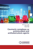 Jaimi Bhatt, Jaimin Bhatt, Jitenkumar Patel, Jitenkumar C Patel, Tarosh Patel - Coumarin complexes as antimicrobial and antituberculosis agents