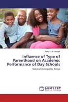 Betty C W Murage, Betty C. W. Murage - Influence of Type of Parenthood on Academic Performance of Day Schools
