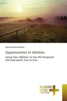 David Ephraim Mathias - Opportunities in Abilities