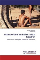 Bishan Garg, Mano Talapalliwar, Manoj Talapalliwar - Malnutrition in Indian Tribal Children
