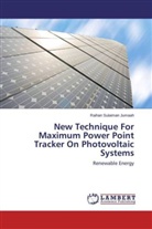 Raihan Sulaiman Jumaah - New Technique For Maximum Power Point Tracker On Photovoltaic Systems