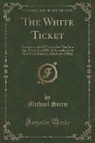 Michael Stern - The White Ticket