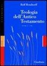 Rolf Rendtorff - Teologia dell'Antico Testamento