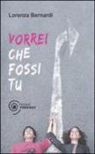 Lorenza Bernardi - Vorrei che fossi tu