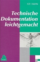 Hans P. Hahn - Technische Dokumentation leichtgemacht