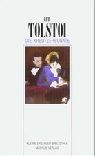 Leo N. Tolstoi - Die Kreutzersonate