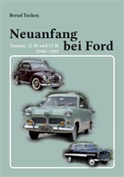 Bernd Tuchen - Neuanfang bei Ford