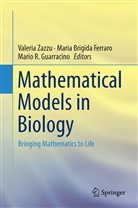 Mari Brigida Ferraro, Maria Brigida Ferraro, Maria Brigida Ferraro, Mario R. Guarracino, Mario R Guarracino, Valeria Zazzu - Mathematical Models in Biology