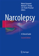 Meeta Goswami, Michae J Thorpy, Michael J Thorpy, S. R. Pandi-Perumal, S.R. Pandi-Perumal, S R Pandi-Perumal... - Narcolepsy