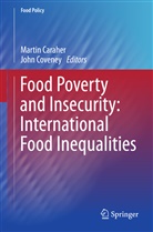 Marti Caraher, Martin Caraher, Coveney, Coveney, John Coveney - Food Poverty and Insecurity:  International Food Inequalities