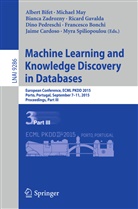 Albert Bifet, Francesco Bonchi, Jaime Cardoso, Ricard Gavalda, Michae May, Michael May... - Machine Learning and Knowledge Discovery in Databases