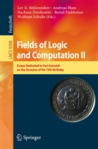 Lev D. Beklemishev, Andrea Blass, Andreas Blass, Nachum Dershowitz, Nachum Dershowitz et al, Bernd Finkbeiner... - Fields of Logic and Computation II