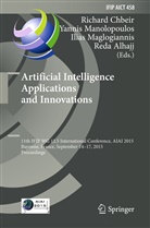 Reda Alhajj, Richard Chbeir, Ilias Maglogiannis, Ilias Maglogiannis et al, Yanni Manolopoulos, Yannis Manolopoulos - Artificial Intelligence Applications and Innovations