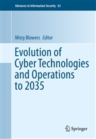 Mist Blowers, Misty Blowers - Evolution of Cyber Technologies and Operations to 2035