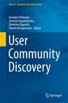 Ioannis Kompatsiaris, Yiannis Kompatsiaris, Georgios Paliouras, Symeo Papadopoulos, Symeon Papadopoulos, Dimitrios Vogiatzis... - User Community Discovery
