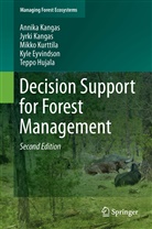 Kyle Eyvindson, Teppo Hujala, Teppo et al Hujala, Annik Kangas, Annika Kangas, Jyrki Kangas... - Decision Support for Forest Management