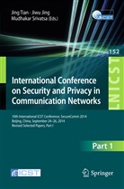 Jiw Jing, Jiwu Jing, Mudhakar Srivatsa, Jin Tian, Jing Tian - International Conference on Security and Privacy in Communication Networks. Pt.1