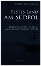Carsten Borchgrevink - Festes Land am Südpol
