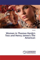 Hira Ali - Women in Thomas Hardy's Tess and Henry James's The American