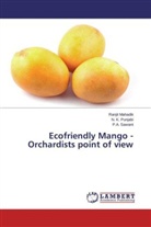 Ranji Mahadik, Ranjit Mahadik, N Punjabi, N K Punjabi, N. K. Punjabi, P A Sawant... - Ecofriendly Mango - Orchardists point of view