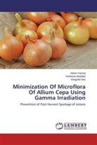 Roheen Abdullah, Roheena Abdullah, Adee Farooq, Adeen Farooq, Shagufta Naz - Minimization Of Microflora Of Allium Cepa Using Gamma Irradiation