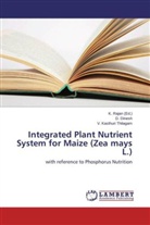 Dinesh, D Dinesh, D. Dinesh, V Kasthuri Thilagam, V. Kasthuri Thilagam, Rajan... - Integrated Plant Nutrient System for Maize (Zea mays L.)