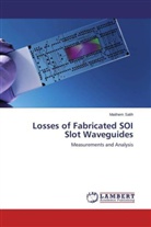 Maithem Salih - Losses of Fabricated SOI Slot Waveguides