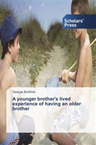 George Bortnick - A younger brother's lived experience of having an older brother