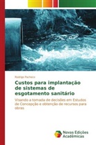 Rodrigo Pacheco - Custos para implantação de sistemas de esgotamento sanitário